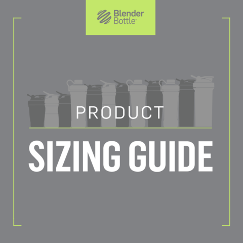 Size Matters: What Size BlenderBottle Are You? - BlenderBottle
