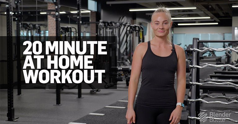 20 Minute at Home Workout | BlenderBottle Trainer Team - BlenderBottle